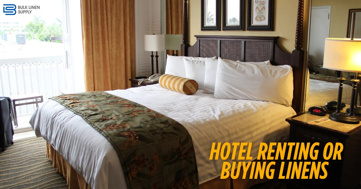 Is Renting Linens Really Cheaper Than Buying for Your Hotel?