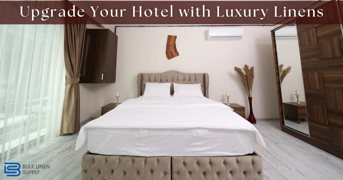 New Year, New Linens | Upgrade Your Hotel with Luxury Linens