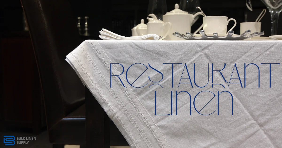 Restaurant Linen that Makes Spring Cleaning a Breeze