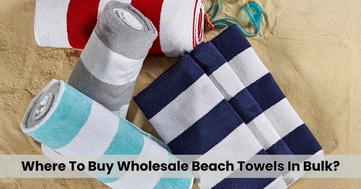 Where To Buy Wholesale Beach Towels In Bulk?